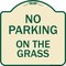 Signmission Designer Series-No Parking On The Grass Tan & Green Heavy-Gauge Aluminum, 18" x 18", TG-1818-9823 A-DES-TG-1818-9823 - alternate 1